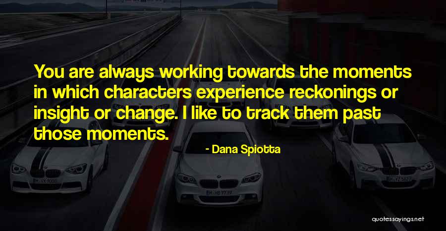 Dana Spiotta Quotes 271730