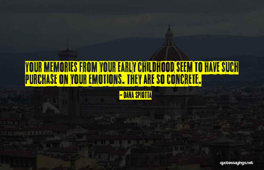 Dana Spiotta Quotes 280922 Dana Spiotta Quotes 280922