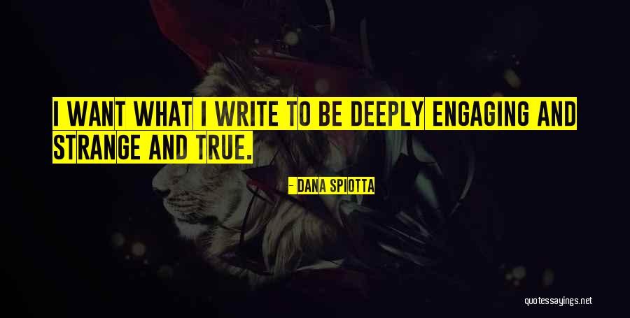 Dana Spiotta Quotes 756380