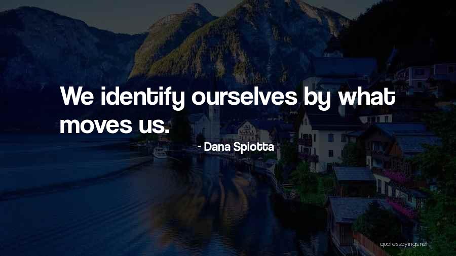 Dana Spiotta Quotes 804937 Dana Spiotta Quotes 804937