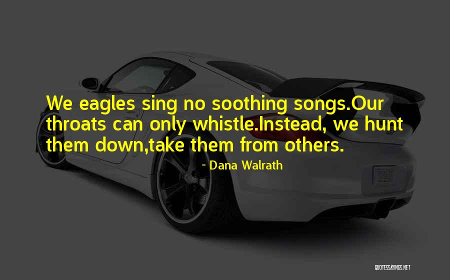 Dana Walrath Quotes 2154497 Dana Walrath Quotes 2154497