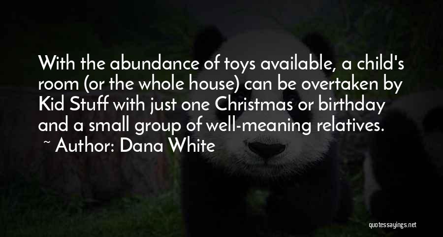 Dana White Quotes 587116