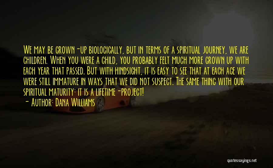 Dana Williams Quotes 1231265