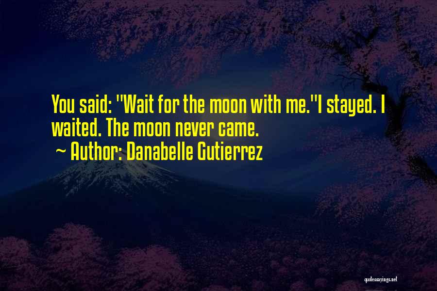 Danabelle Gutierrez Quotes 732414