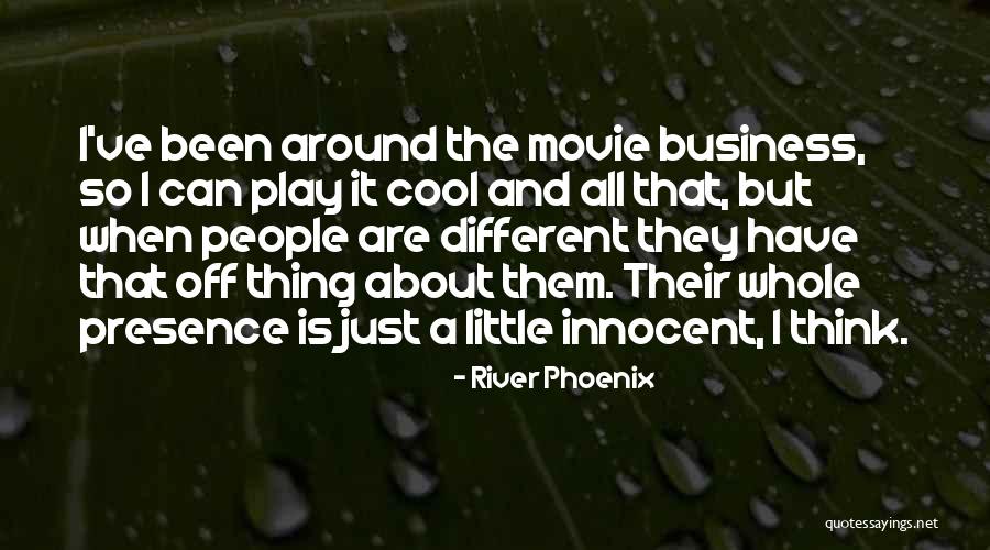 Danae Klimt Quotes By River Phoenix Danae Klimt Quotes By River Phoenix