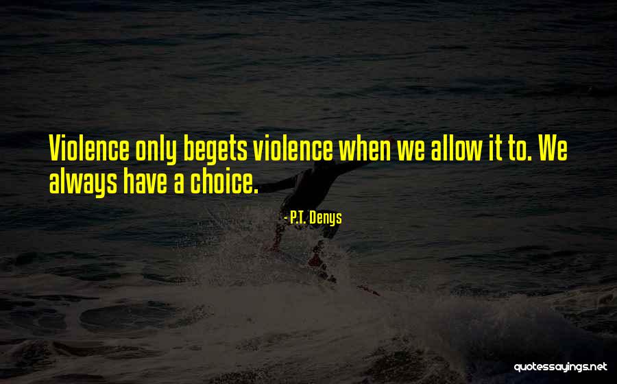 Danaery Quotes By P.T. Denys Danaery Quotes By P.T. Denys