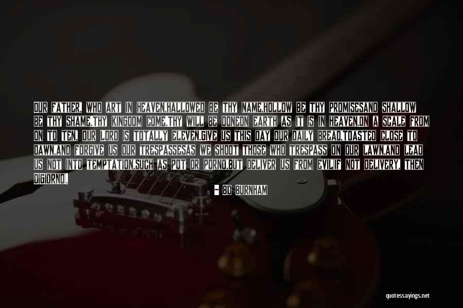 Danahey Md Quotes By Bo Burnham