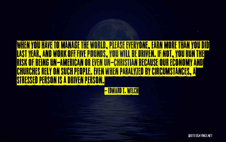 Danas Dnevni Quotes By Edward T. Welch Danas Dnevni Quotes By Edward T. Welch