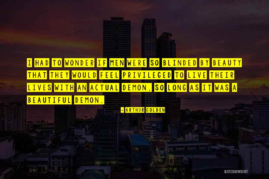 Danastabenow Quotes By Arthur Golden Danastabenow Quotes By Arthur Golden