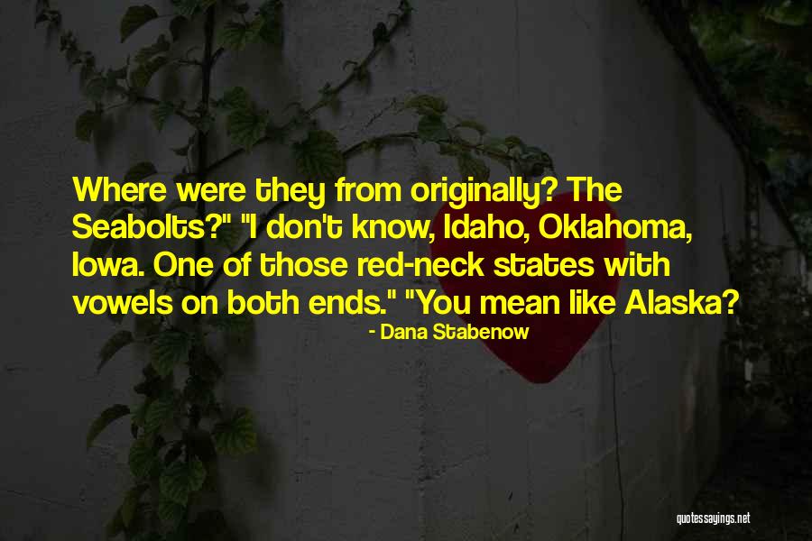 Danastabenow Quotes By Dana Stabenow Danastabenow Quotes By Dana Stabenow