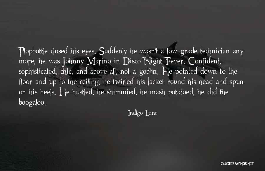 Danastabenow Quotes By Indigo Lane Danastabenow Quotes By Indigo Lane
