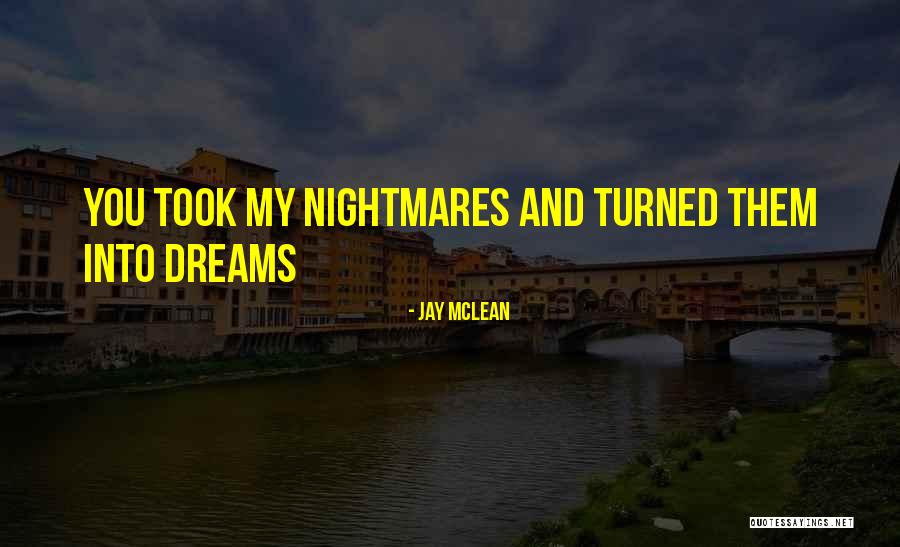 Danastabenow Quotes By Jay McLean Danastabenow Quotes By Jay McLean