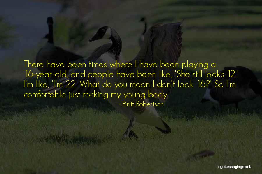 Danat Hotels Quotes By Britt Robertson Danat Hotels Quotes By Britt Robertson