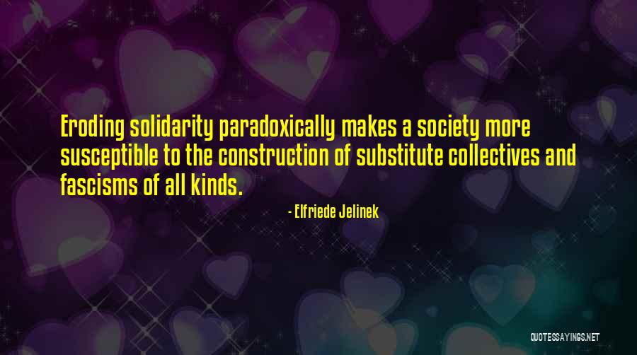Danatar Quotes By Elfriede Jelinek Danatar Quotes By Elfriede Jelinek