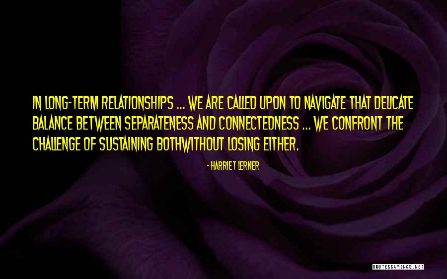 Danbys Quotes By Harriet Lerner Danbys Quotes By Harriet Lerner