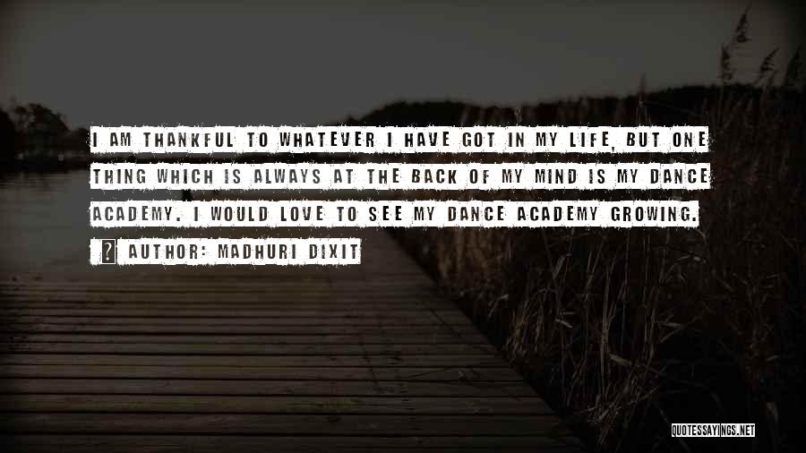 Dance Academy 3 Quotes By Madhuri Dixit