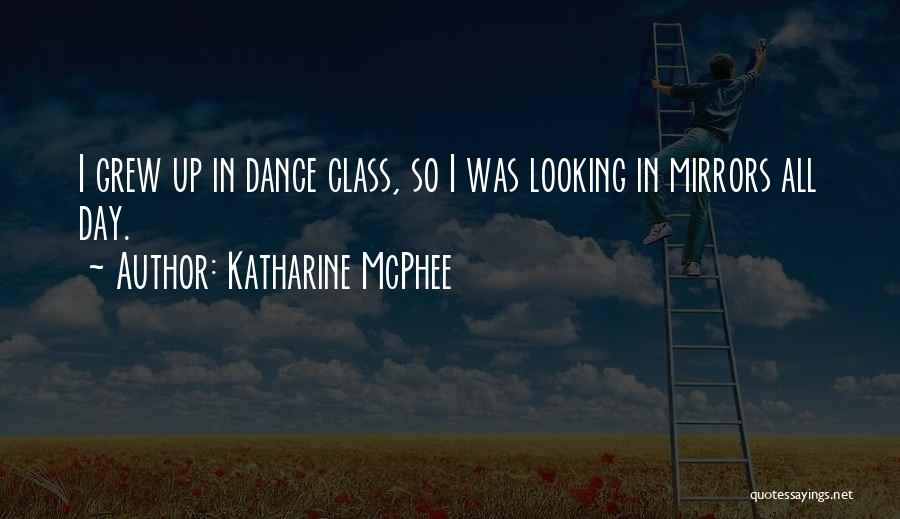 Dance All Day Quotes By Katharine McPhee