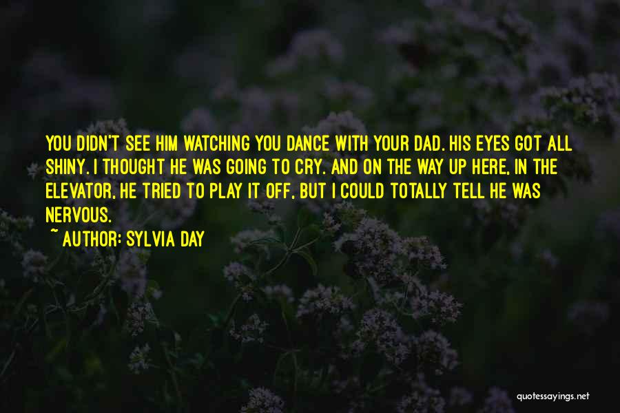 Dance All Day Quotes By Sylvia Day