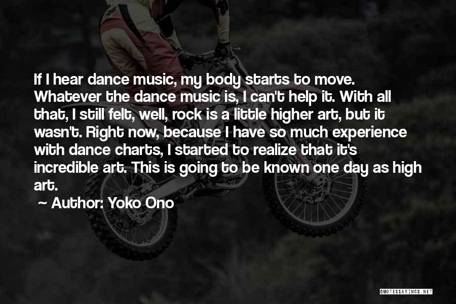 Dance All Day Quotes By Yoko Ono