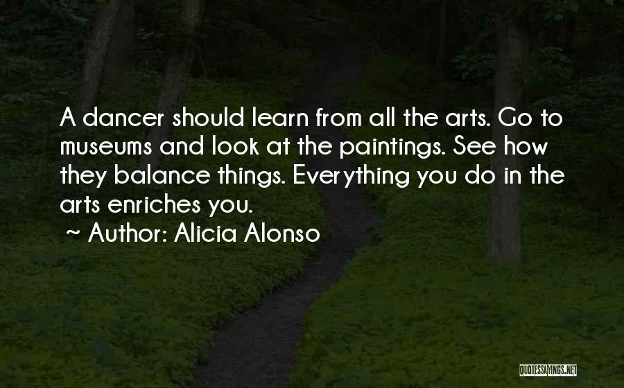 Dance And Art Quotes By Alicia Alonso