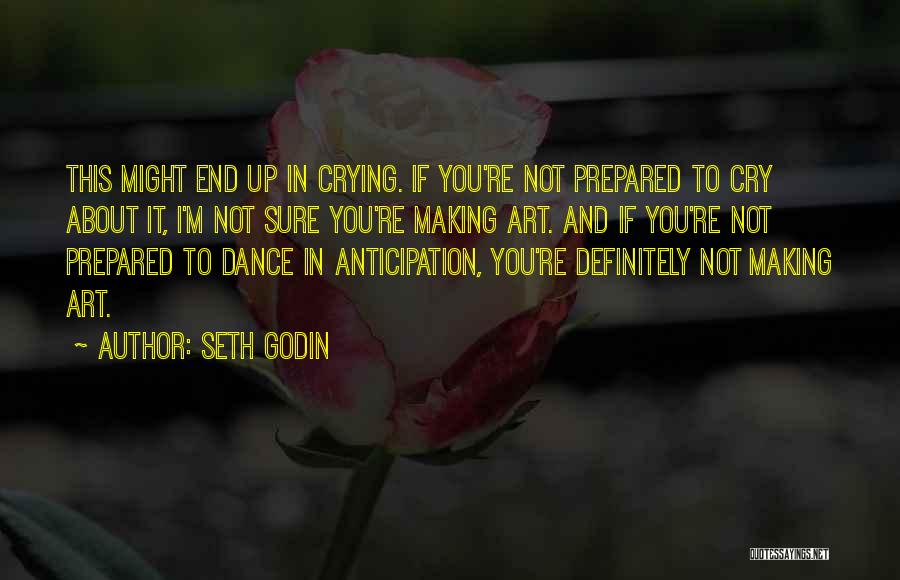 Dance And Art Quotes By Seth Godin