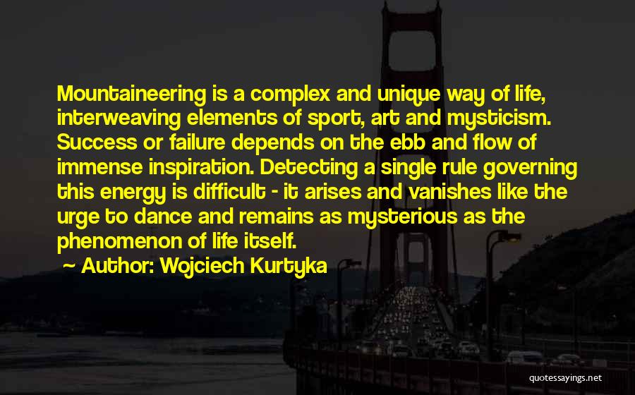 Dance And Art Quotes By Wojciech Kurtyka