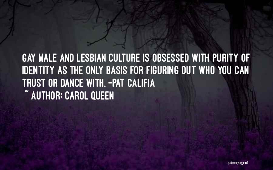 Dance And Culture Quotes By Carol Queen