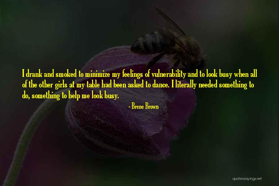 Dance And Feelings Quotes By Brene Brown Dance And Feelings Quotes By Brene Brown