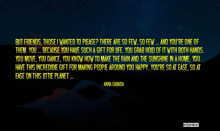 Dance And Friends Quotes By Anna Gavalda Dance And Friends Quotes By Anna Gavalda