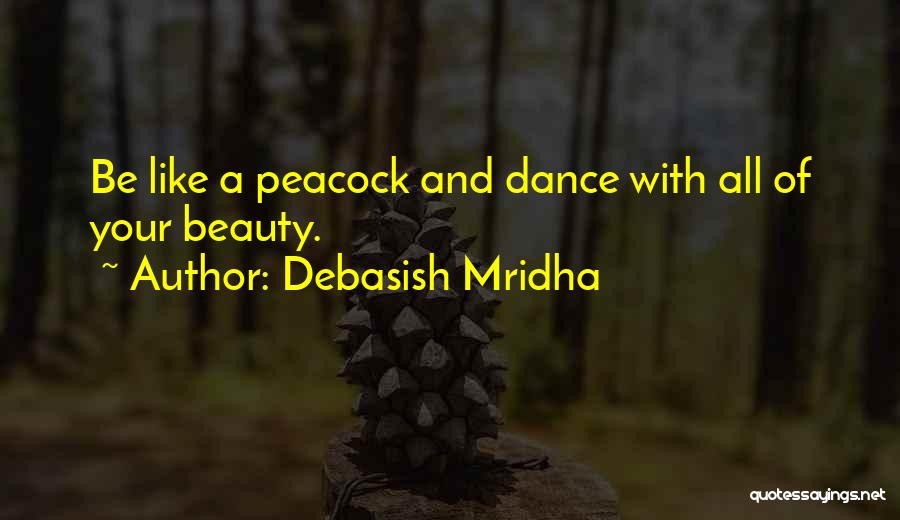 Dance And Happiness Quotes By Debasish Mridha