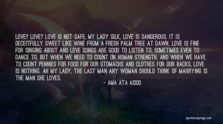 Dance And Love Quotes By Ama Ata Aidoo