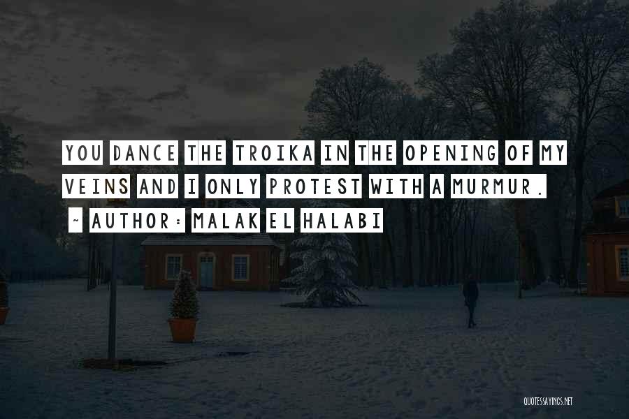 Dance And Love Quotes By Malak El Halabi