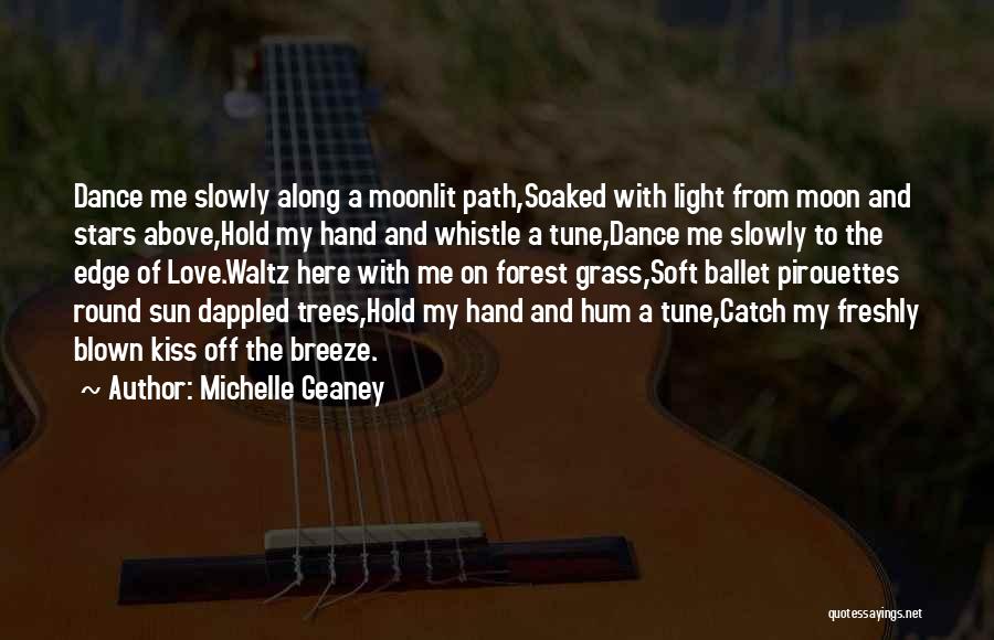 Dance And Love Quotes By Michelle Geaney
