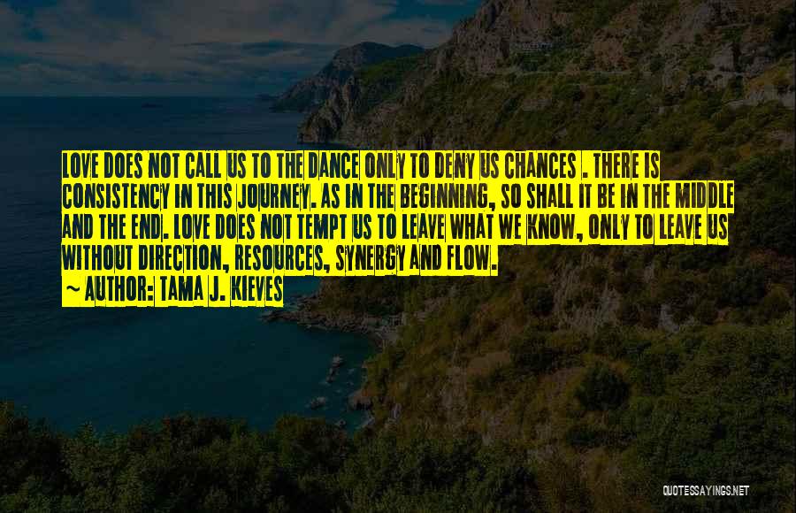 Dance And Love Quotes By Tama J. Kieves