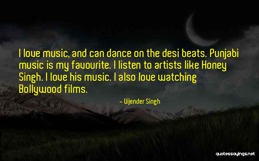 Dance And Love Quotes By Vijender Singh