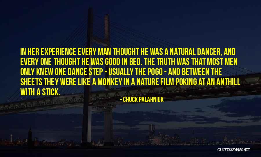 Dance And Nature Quotes By Chuck Palahniuk Dance And Nature Quotes By Chuck Palahniuk