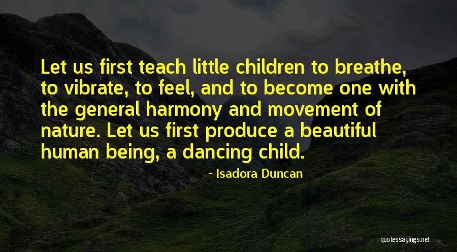 Dance And Nature Quotes By Isadora Duncan Dance And Nature Quotes By Isadora Duncan