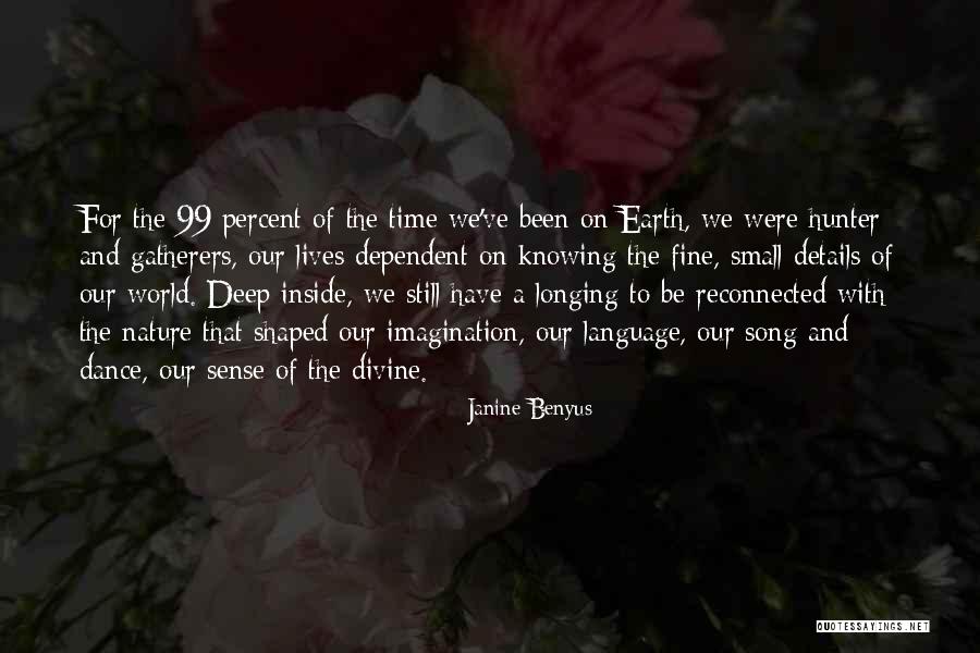 Dance And Nature Quotes By Janine Benyus Dance And Nature Quotes By Janine Benyus