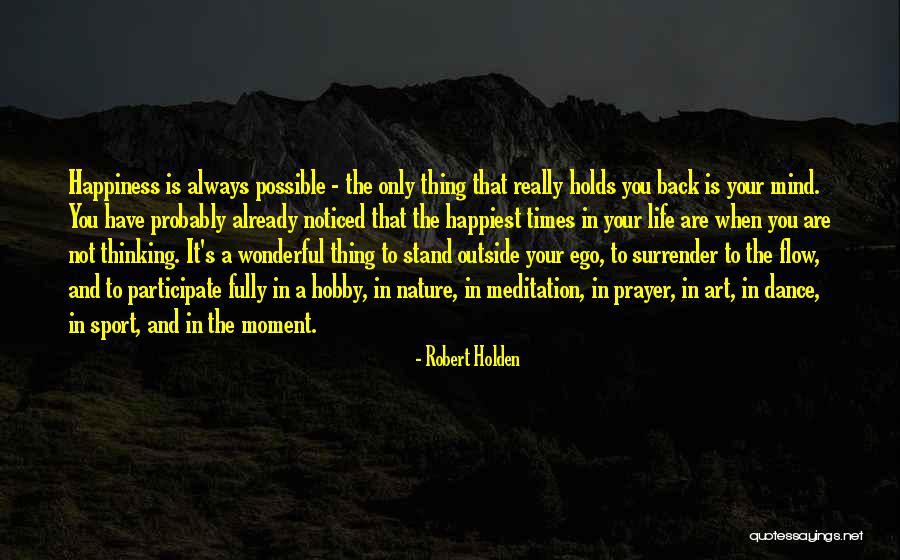 Dance And Nature Quotes By Robert Holden Dance And Nature Quotes By Robert Holden