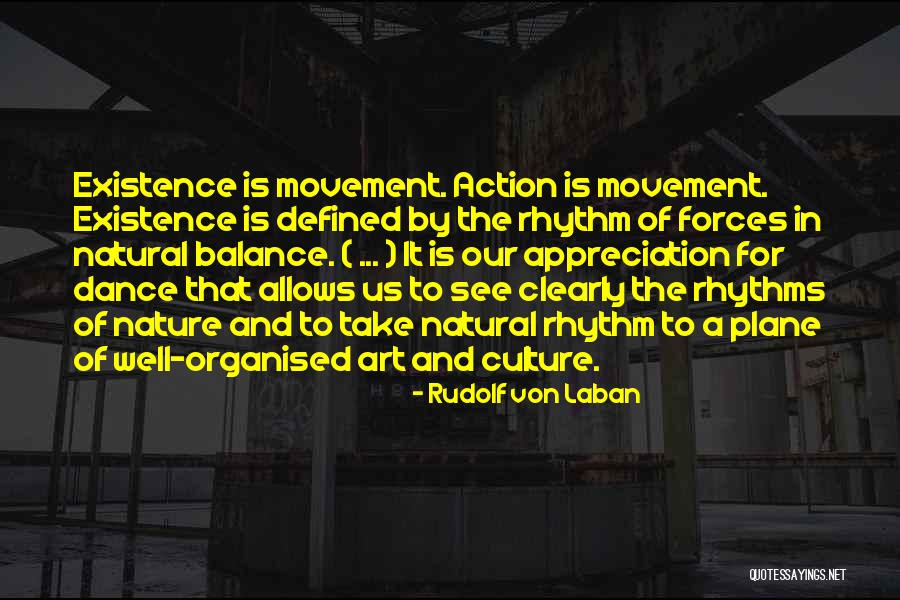 Dance And Nature Quotes By Rudolf Von Laban Dance And Nature Quotes By Rudolf Von Laban