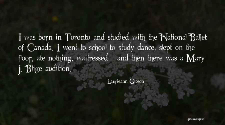 Dance Audition Quotes By Laurieann Gibson Dance Audition Quotes By Laurieann Gibson