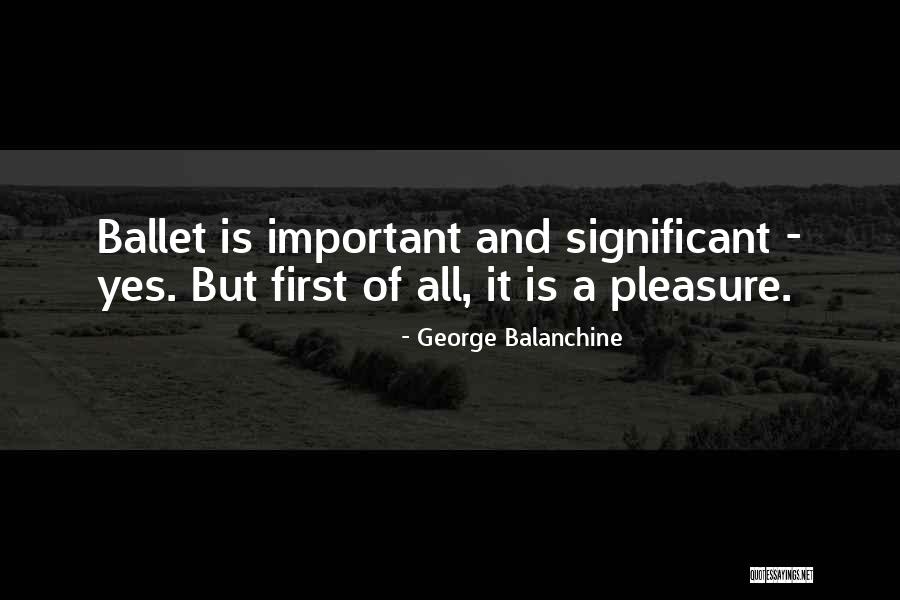 Dance Balanchine Quotes By George Balanchine Dance Balanchine Quotes By George Balanchine