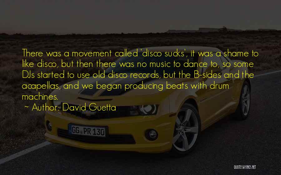 Dance Beats Quotes By David Guetta