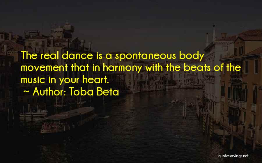 Dance Beats Quotes By Toba Beta