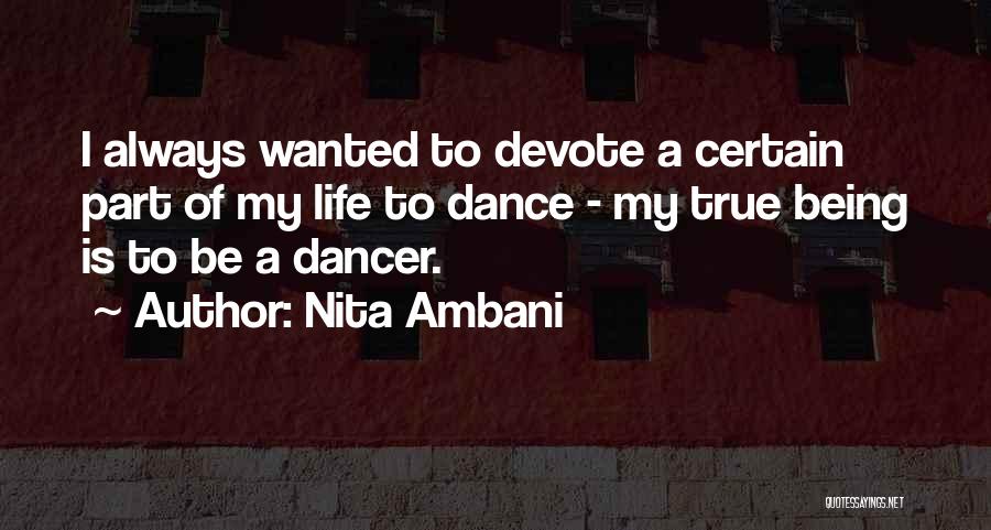 Dance Being Your Life Quotes By Nita Ambani