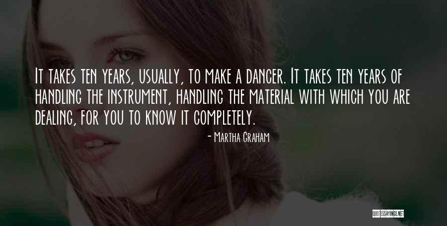 Dance By Martha Graham Quotes By Martha Graham Dance By Martha Graham Quotes By Martha Graham