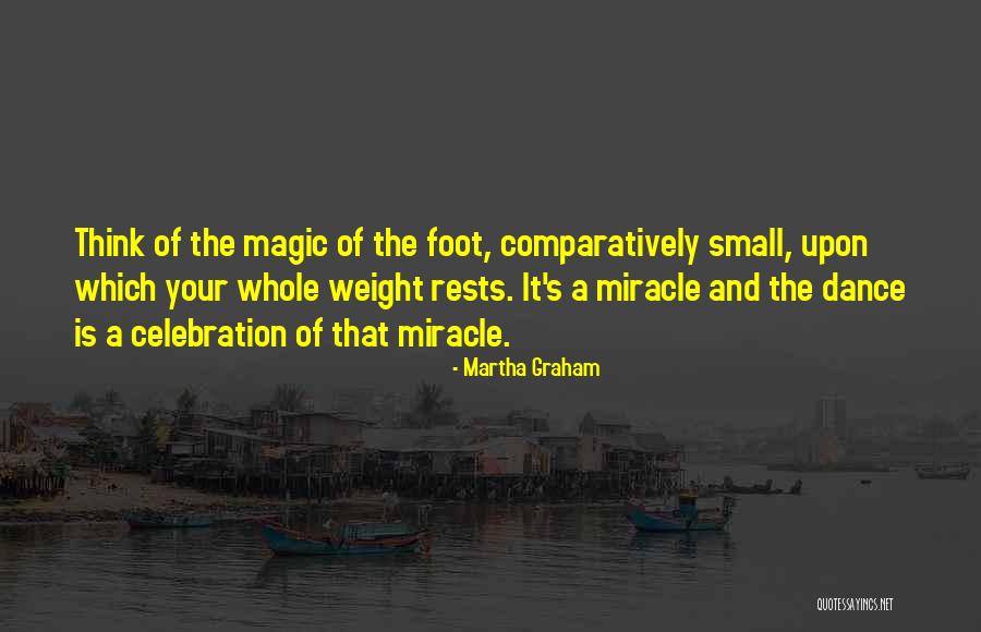 Dance By Martha Graham Quotes By Martha Graham Dance By Martha Graham Quotes By Martha Graham