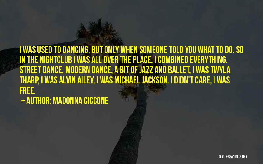 Dance By Michael Jackson Quotes By Madonna Ciccone