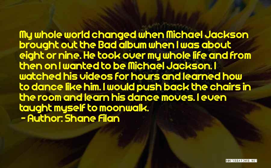 Dance By Michael Jackson Quotes By Shane Filan