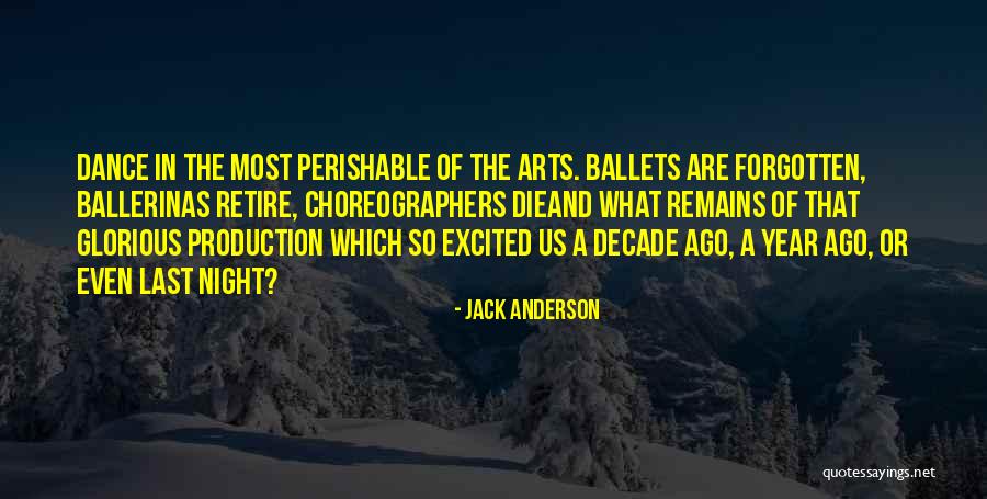 Dance Choreographers Quotes By Jack Anderson Dance Choreographers Quotes By Jack Anderson